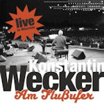 Am Fluufer - Live in Mnchen - Konstantin Wecker