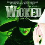 Wicked (Deutsche Aufnahme, Stuttgart) - Musical