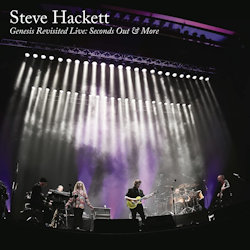 Genesis Revisited Live: Seconds Out And More - Steve Hackett