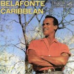 Belafonte Sings Of The Caribbean - Harry Belafonte