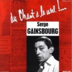Du chant a la une! - Serge Gainsbourg