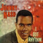 I Got Rhythm - Johnny Nash