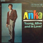 Young, Alive And In Love! - Paul Anka