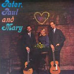 Peter, Paul And Mary - Peter, Paul + Mary
