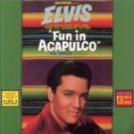 Fun in Acapulco (Soundtrack) - Elvis Presley