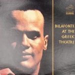 Belafonte At The Greek Theatre - Harry Belafonte