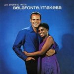 An Evening With Belafonte-Makeba - Harry Belafonte + Miriam Makeba