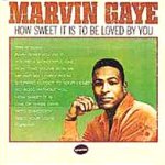 How Sweet It Is To Be Loved By You - Marvin Gaye