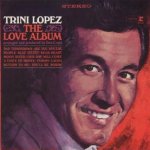 The Love Album - Trini Lopez