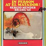 In Person At El Matador! - Sergio Mendes + Brasil 
