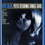 Otis Blue - Otis Redding Sings Soul - Otis Redding