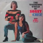 The Wondrous World Of Sonny + Cher - Sonny + Cher