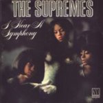I Hear A Symphony - Supremes