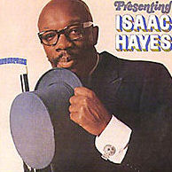 Presenting Isaac Hayes - Isaac Hayes