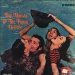 Deliver - Mamas And The Papas