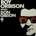 Roy Orbison Sings Don Gibson - Roy Orbison