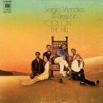 Fool On The Hill - Sergio Mendes + Brasil 