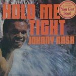 Hold Me Tight - Johnny Nash