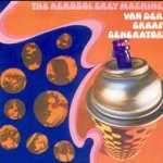 The Aerosol Grey Machine - Van Der Graaf Generator