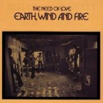 The Need Of Love - Earth, Wind + Fire