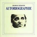 Autobiographie - Charles Aznavour