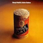 Whole Oats - Daryl Hall + John Oates