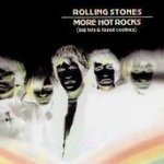 More Hot Rocks (Big Hits And Fazed Cookies) - Rolling Stones