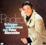 Pedro - Schlager-Rendezvous mit Peter Alexander - Peter Alexander