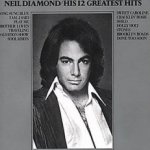 His 12 Greatest Hits - Neil Diamond