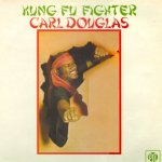 Kung Fu Fighter - Carl Douglas