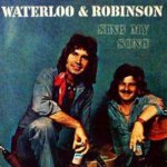 Sing My Song - Waterloo + Robinson