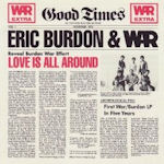 Love Is All Around - Eric Burdon + War