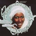 Sparkle - Aretha Franklin