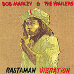 Rastaman Vibration - Bob Marley + the Wailers