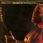 Still Stills: The Best Of Stephen Stills - Stephen Stills