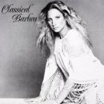 Classical Barbra - Barbra Streisand