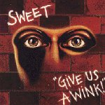 Give Us A Wink - Sweet