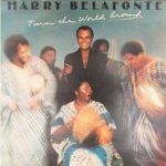 Turn The World Around - Harry Belafonte