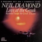Love At The Greek - Neil Diamond