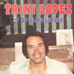 Y Su Alma Latina - Trini Lopez