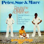 Deutsche Originalaufnahmen - Peter, Sue + Marc