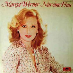 Nur eine Frau - Margot Werner