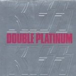 Double Platinum - Kiss