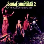 Santa Esmeralda 2 - The House Of The Rising Sun - Santa Esmeralda