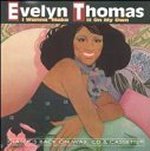 I Wanna Make It On My Own - Evelyn Thomas