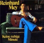 Keine ruhige Minute - Reinhard Mey