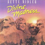 Divine Madness - Bette Midler