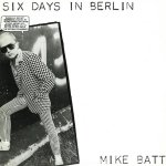 Six Days In Berlin - Mike Batt