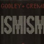 Ismism - Godley + Creme