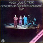 Das groe Abschiedskonzert - Live - Peter, Sue + Marc